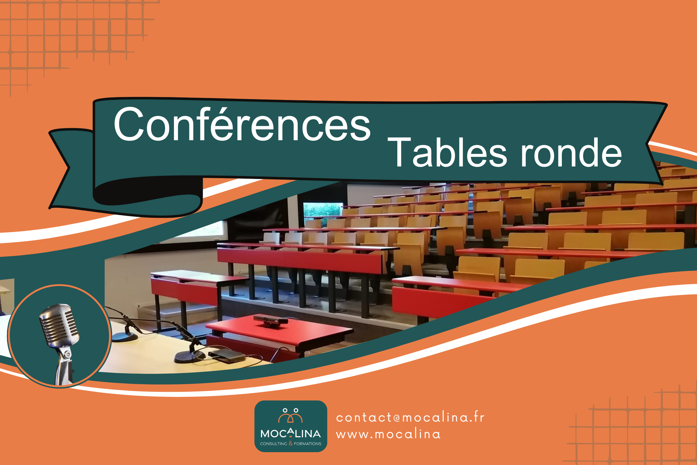 Conférences, tables ronde. Mocalina, consulting et formations. contact@mocalina.fr www.mocalina.fr