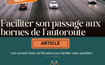 Handicap et mobilité. Faciliter son passage aux bornes de l'autoroute. Article. Les conseils futés de Mocalina pour faciliter votre quotidien. Mocalina, consulting et formations. contact@mocalina.fr www.mocalina.Fr