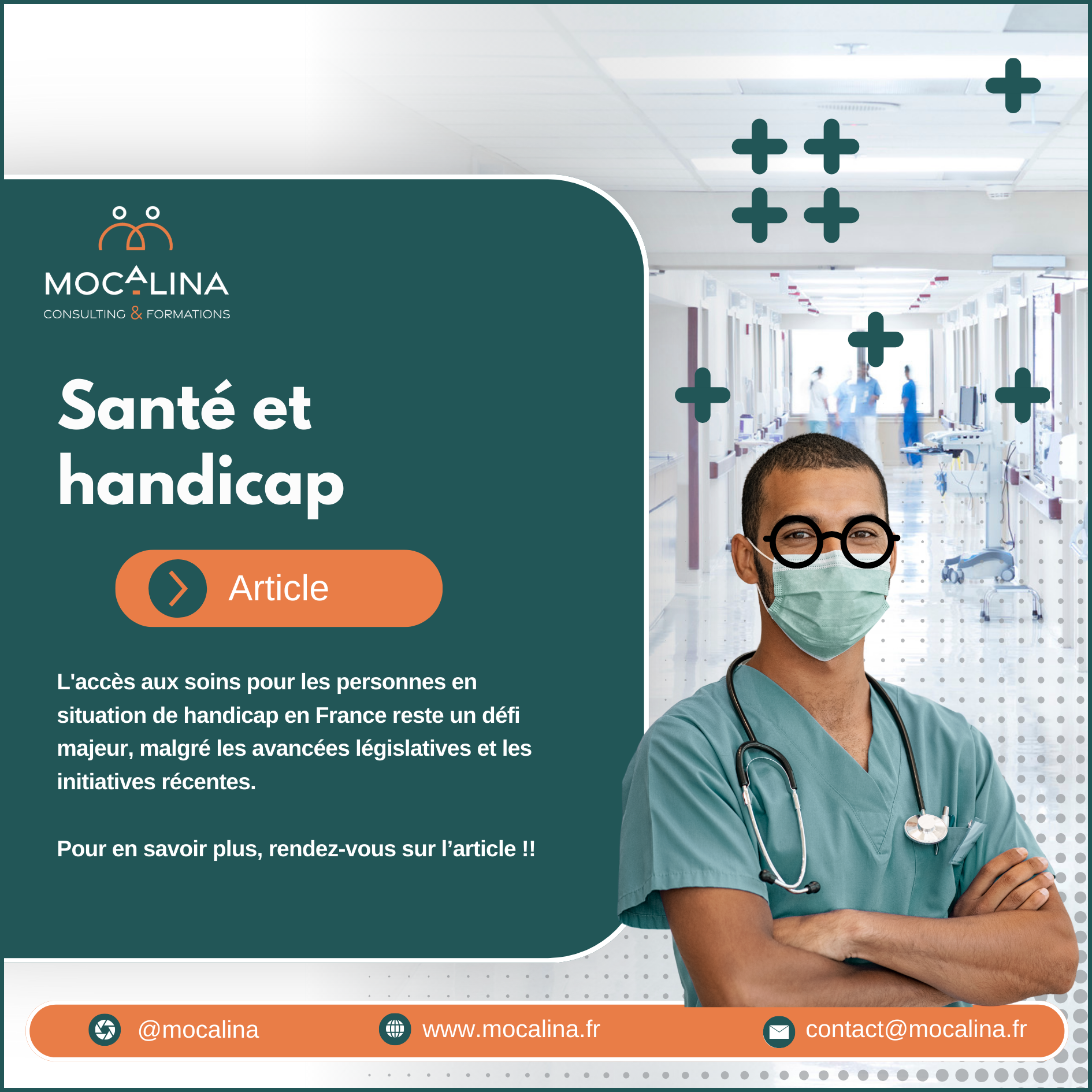 Mocalina, consulting et formations. Article. L'accès aux soins pour les personnes en situation de handicap en France reste un défi majeur, malgré les avancées législatives et les initiatives récentes. Pour en savoir plus, rendez-vous sur l’article !! contact@mocalina.fr www.mocalina.fr