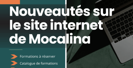 Mocalina, consulting et formations. Nouveautés sur le site internet de Mocalina : Formations à réserver, catalogue de formations, agenda et bien plus encore... www.mocalina.fr